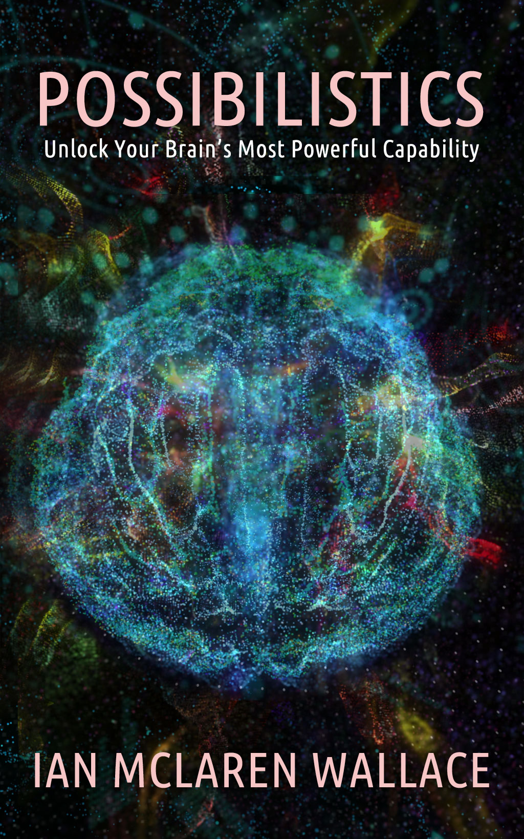 Unlock Your Brain's Most Powerful Capability